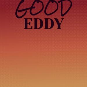 Good Eddy