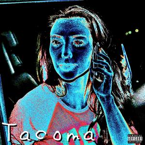 tacoma freestyle (Explicit)