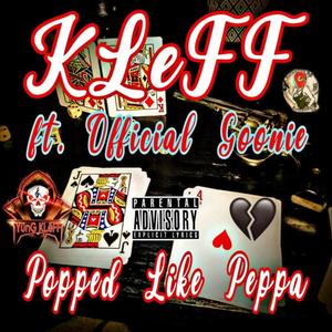 Popped Like Peppa' (feat. Official Goonie) (Explicit)