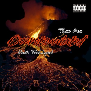 Overstimulated (feat. Tee Lloyd) [Explicit]