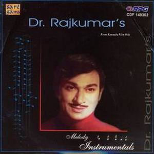 Dr. Rajkumar's Melody Instrumentals From Kannada Film Hits