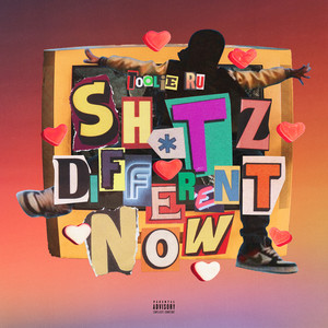 Sh*Tz Different Now (Explicit)