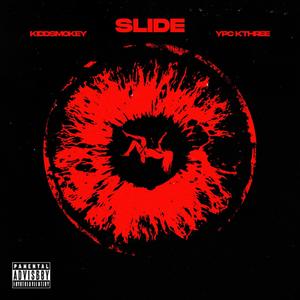 Slide (feat. YPC Kthree) [Explicit]