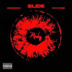 Slide (feat. YPC Kthree) (Explicit)