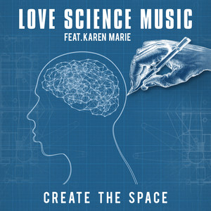 Create the Space (feat. Karen Marie)