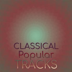 Classical Popular Tracks