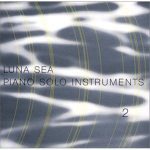 LUNA SEA Piano Solo Instruments 2