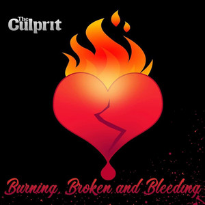 Burning, Broken & Bleeding (Explicit)