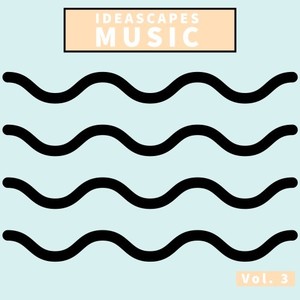 Ideascapes Music, Vol. 3