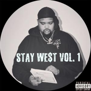 Stay WE$t, Vol. 1 (Explicit)