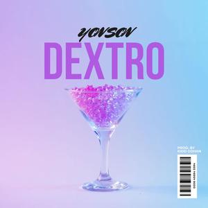 Dextro (feat. Yonson) [Explicit]