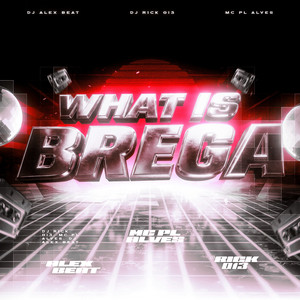 What is Brega (Remix|Explicit)