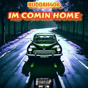 IM COMIN HOME (Explicit)