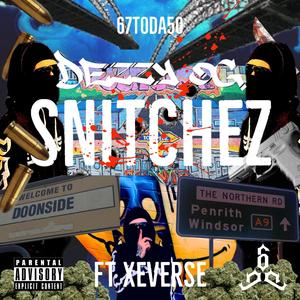 SNITCHEZ (Explicit)