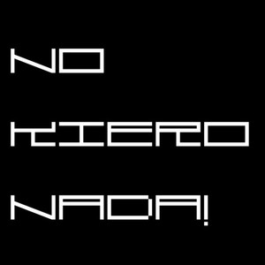 no kiero nada! (Explicit)