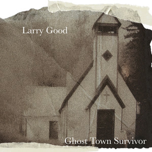 Ghost Town Survivor