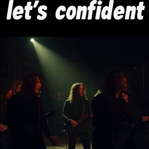 let's confident