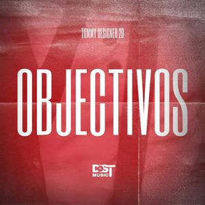 OBJECTIVOS (feat. Tommy Designer 2D)