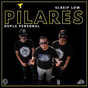 PILARES (feat. Dupla Personal) [Explicit]