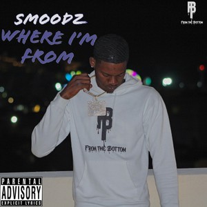 Where I'm From (Explicit)