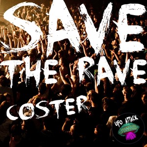 Save The Rave (Original Mix)