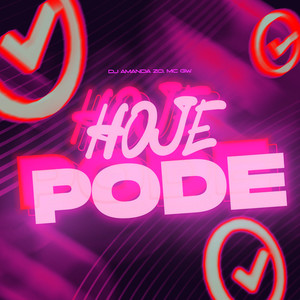 Hoje Pode (Explicit)