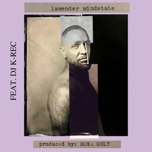 lavender mindstate (feat. DJ K-REC)