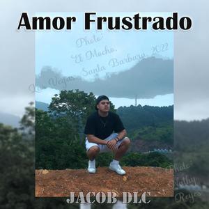 Amor Frustrado (Explicit)