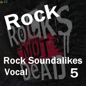 Rock Soundalikes Vocal 5