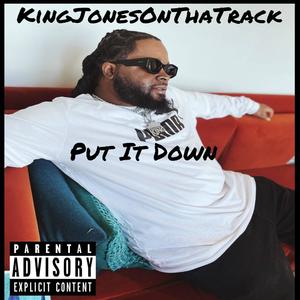 Put It Down (Explicit)