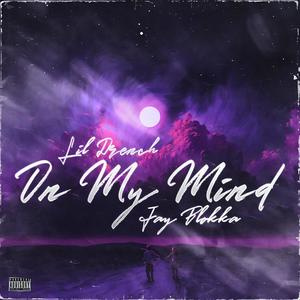 On My Mind (feat. Jay Blokka)