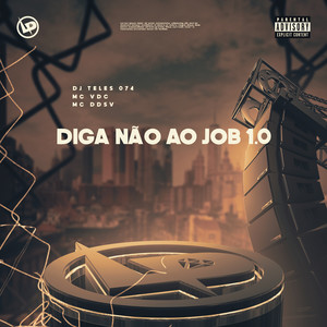 Diga Não ao Job 1.0 (Explicit)