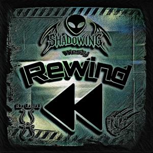 Rewind (feat. Tha Baztad & ShadoWing) (Explicit)