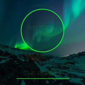 Neutron Star (The Remixes)