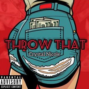Throw That (Explicit)