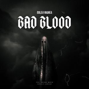 Bad Blood (feat. Breana Marin) (Explicit)