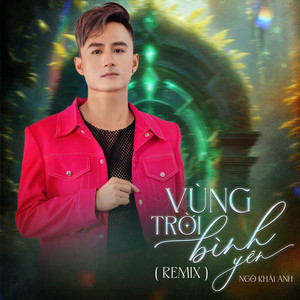 Vùng Trời Bình Yên (Remix)