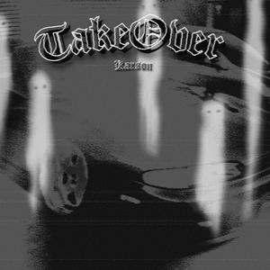 TAKEOVER (Explicit)