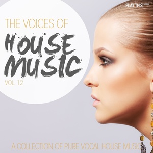 The Voices of House Music, Vol. 12