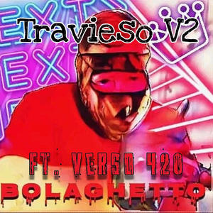 Travieso V2 (feat. Verso 420) [Explicit]