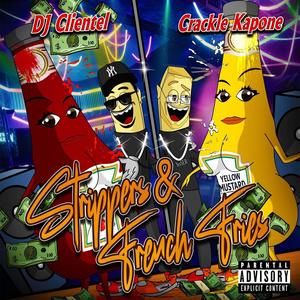 Strippers & French Fries (Explicit)