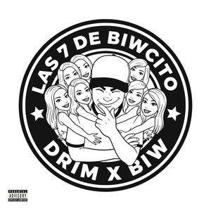 LAS 7 DE BIWCITO (Explicit)