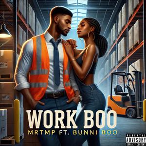 Work Boo (feat. Bunnii Boo) [Explicit]