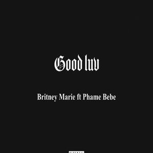 Good Luv (feat. Phame Bebe)