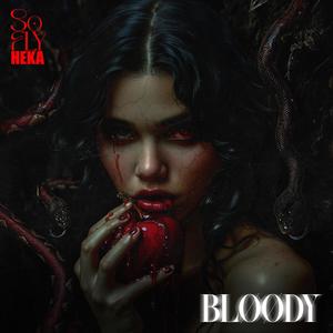 Bloody (Explicit)
