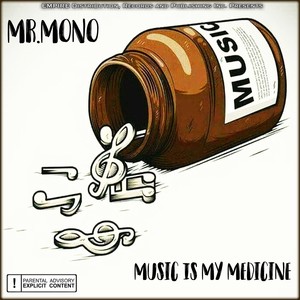 Music Is My Medicine (Explicit)