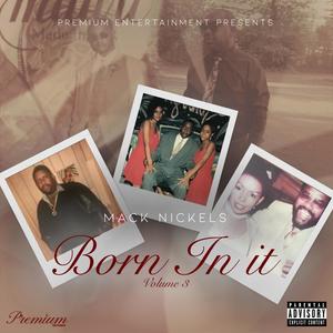 Born In It Volume 3 (Explicit)