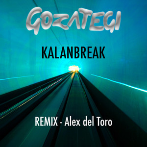 Kalanbreak - Alex del Toro (Remix)