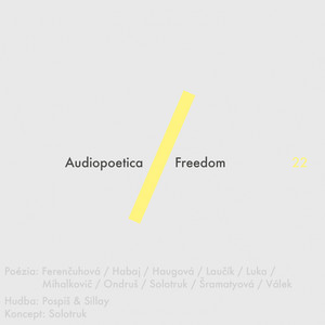 Audiopoetica : Freedom 22