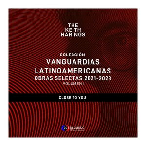 Colección Vanguardias Latinoamericanas Obras Selectas 2021-2023, Vol. I: Close to You